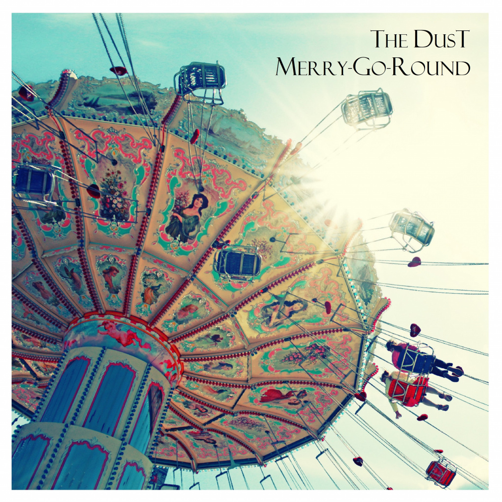 Merry-Go-Round - The DusT