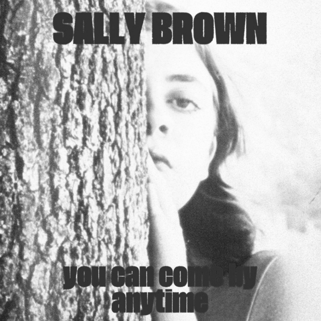 sally-brown-you-can-come-by-anytime-recensione