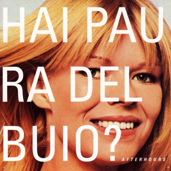 Afterhours - "Hai paura del buio?"