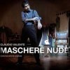 album Maschere Nude (colonna sonora originale) - Claudio Valente