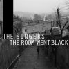 album The Room Went Black - The Singers