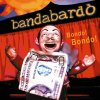album Bondo! Bondo! - Bandabardo'