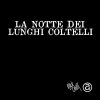 album Ep - La notte dei lunghi coltelli