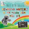 album Ep - Colonna sonora di un film che non c'è - Mafè Almeida & The White Muffins