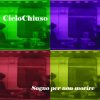 album Sogno per non morire - Ciclochiuso
