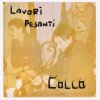 album Lavori Pesanti EP - COLLO