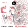 album RIZOMA-ELEMENTS - Lo ZOO di Berlino
