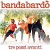 album Tre passi avanti - Bandabardo'