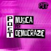 POSTMUSICA PER POSTDEMOCRAZIE
