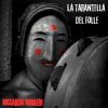 La tarantella del folle