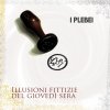 album ILLUSIONI FITTIZIE DEL GIOVEDI' SERA - I PLEBEI