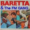 BARETTA & The FM GANG!