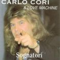 CARLO CORI & LOVE MACHINE "Sognatori"