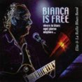 ELIO & LA ROLLO BLUES BAND "Bianca is Free"