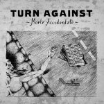 Turn against-Morte accidentale