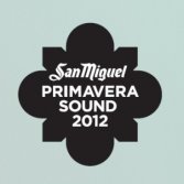 Primavera Sound, l'edizione 2012 al via il 30 maggio