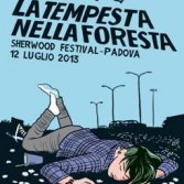[CONTEST CHIUSO] La Tempesta nella foresta: il 12 luglio a Padova, la 7°edizione del festival del collettivo/etichetta La Tempesta.
