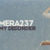 Il nuovo singolo dei Camera 237, "My Disorder"