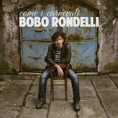 [CONTEST CHIUSO] Bobo Rondelli in concerto a Torino: vinci un biglietto!