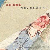 Scisma: tutti i dettagli del nuovo disco “Mr. Newman”