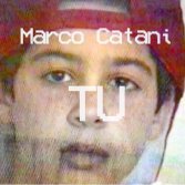 Video première: Marco Catani - Tu