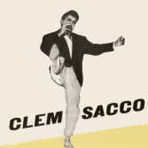 La storia di Clem Sacco, il geniale precursore del nostro rock demenziale