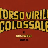 Torso Virile Colossale, il nuovo progetto di Alessandro Grazian dedicato ai colossal italiani