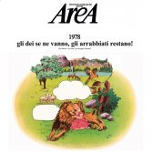 Il disco degli Area “1978 gli dei se ne vanno, gli arrabbiati restano!”