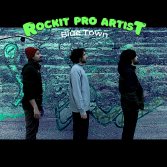 ROCKIT PRO artist #8: Blue Town