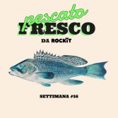 Pescato Fresco #16: tre nuovi artisti all'acqua pazza