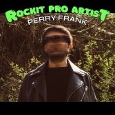 Rockit Pro Artist #19: Perry Frank