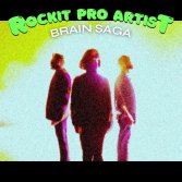 Rockit PRO Artist #32: Brain Saga
