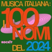 2024: i 100 nomi dell'anno della musica italiana