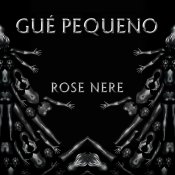 tracklist, Tutte le tracce e i featuring di Bravo Ragazzo, il nuovo disco di Guè Pequeno