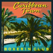 singolo, Ascolta e scarica Caribbean Town dei Boxerin Club