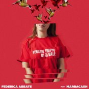 nuovo singolo, Federica Abbate Pensare troppo mi fa male (feat. Marracash)