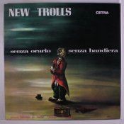 Retroterra, New Trolls Senza orario senza bandiera