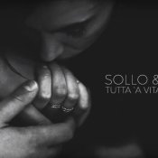nuovo video, Sollo & Gnut Tutta 'a vita annanz'