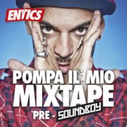 Pompa il Mio Mixtape - Pre Soundboy