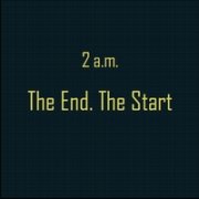 The End. The Start