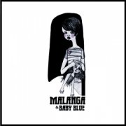 MALANGA & BABY BLUE ep