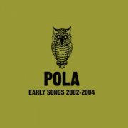 Early Songs 2002-2004