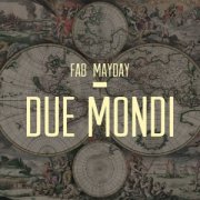 Lucio Battisti - Due Mondi (Fab Mayday Edit)