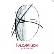 FalcaMilioni & Le Figure