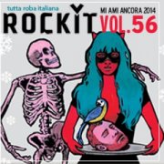 Rockit Vol. 56 - Speciale Mi Ami Ancora 2014