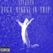 Foga, Cinesi in Trip!