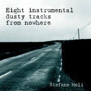 Eight Instrumental Dusty Tracks From Nowhere