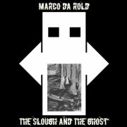 The Slough and The Ghost