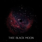 "Thee Black Moon"