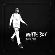 album White Boy - Nato Puro - Do Your Thang